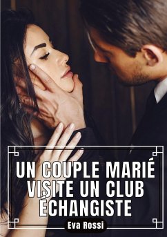 Cover Un Couple Marié visite un Club Échangiste