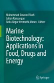 Marine Biotechnology: Applications in Food, Drugs and Energy