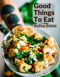 Good Things To Eat - Rufus Estes