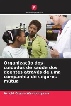 Organização dos cuidados de saúde dos doentes através de uma companhia de seguros mútua - Oluma Wembonyama, Arnold