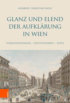 Glanz und Elend der Aufklärung in Wien - Wolf, Norbert Christian