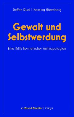 Gewalt und Selbstwerdung - Kluck, Steffen;Nörenberg, Henning