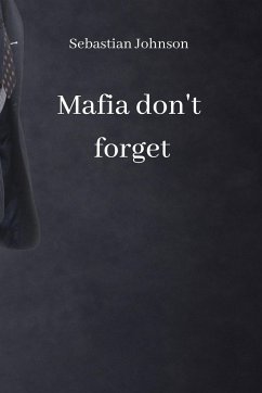 mafia don't forget - Johnson, Sebastian