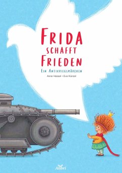 Frida schafft Frieden - Hassel, Anne