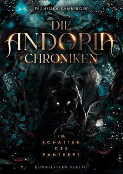 Die Andoria Chroniken - Im Schatten des Panther - Kamberger, Franziska
