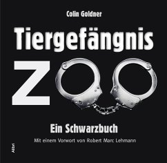 Tiergefängnis Zoo - Goldner, Colin