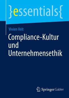 Compliance-Kultur und Unternehmensethik - Veit, Vivien