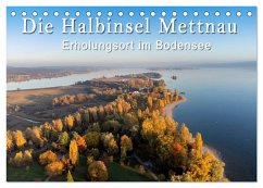 Die Halbinsel Mettnau - Erholungsort im Bodensee (Tischkalender 2024 DIN A5 quer), CALVENDO Monatskalender