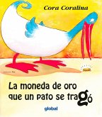 La moneda de oro que un pato se tragó (eBook, ePUB) La moneda de oro que un pato se tragó (eBook, ePUB)