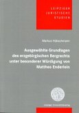 Ausgewählte Grundlagen des erzgebirgischen Bergrechts unter besonderer Würdigung von Matthes Enderlein