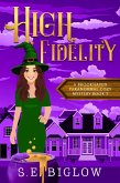 High Fidelity: A Supernatural Small Town Mystery (Brookhaven Cozy Mysteries, #3) (eBook, ePUB)
