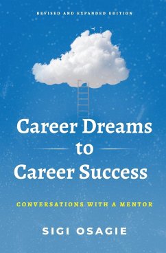 Career Dreams to Career Success - Osagie, Sigi