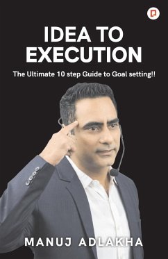 Idea to Execution - Adlakha, Manuj