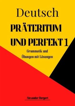 Präteritum und Perfekt 1 - Hergert, Alexander