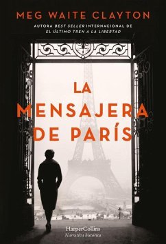 La mensajera de París - Clayton, Meg Waite