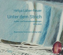 Unter dem Strich - Laher-Reuer, Helga;Laher, Ludwig