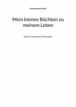 Mein kleines Büchlein zu meinem Leben - Gerd, Lebenssonne