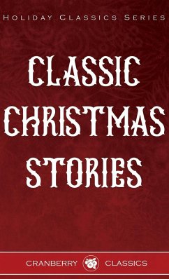 Classic Christmas Stories - Macdonald, George; Anderson, Hans Christian; Dostoevsky, Fyodor