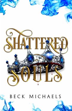 Shattered Souls (GOTM Limited Edition #3) - Michaels, Beck