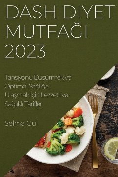 Dash Diyet Mutfa¿¿ 2023 - Gul, Selma