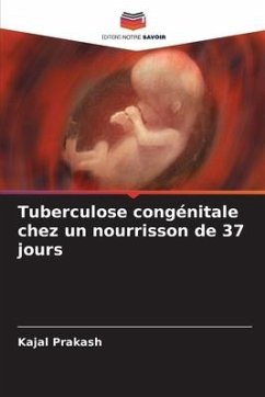 Tuberculose congénitale chez un nourrisson de 37 jours - Prakash, Kajal