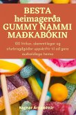 BESTA heimagerða GUMMY NAMMI MAÐKABÓKIN