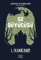 Oz Büyücüsü - Frank Baum, Lyman