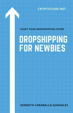 Dropshipping For Newbies - Caraballo, Kenneth