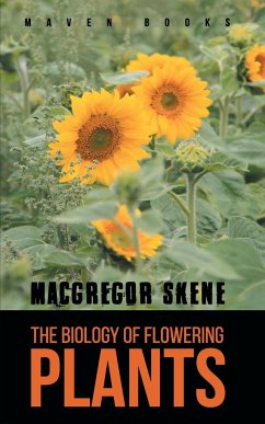 The Biology of Flowering PLANTS - Skene, Macgregor