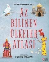 Az Bilinen Ülkeler Atlasi - Türkmenoglu, Fatih