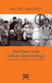 Ein Paar und sieben Sprösslinge (eBook, ePUB) Ein Paar und sieben Sprösslinge (eBook, ePUB)