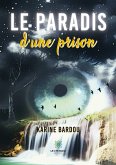 Le paradis d'une prison