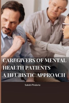 caregivers of mental health patients - Pindoria, Sakshi