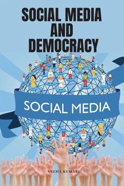 Social Media and Democracy - Kumari, Sneha