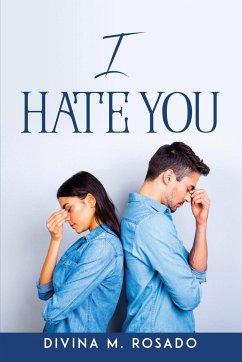 I hate you - Divina M. Rosado