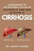Assessment of Nutritional Status in Alcoholic and Non Alcoholic Cirrhosis