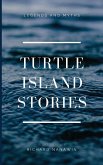 Turtle Island Stories Legend and Myths