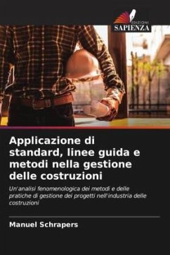 Applicazione di standard, linee guida e metodi nella gestione delle costruzioni - Schrapers, Manuel