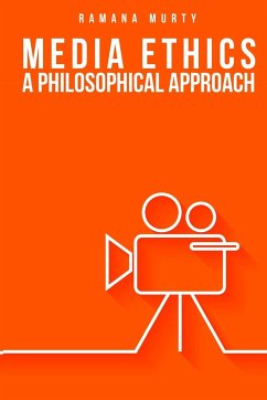 Media Ethics A Philosophical Approach - Murty, Ramana