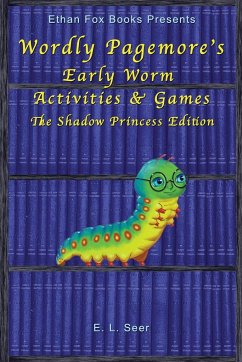 Wordly Pagemore's Early Worm Activities & Games - Seer, E. L.