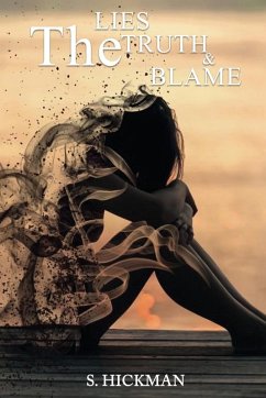 The Lies The Truth & The Blame - Hickman, S.