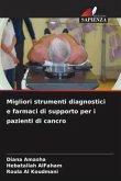 Migliori strumenti diagnostici e farmaci di supporto per i pazienti di cancro