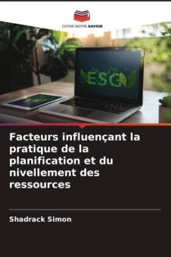 Facteurs influençant la pratique de la planification et du nivellement des ressources - Simon, Shadrack