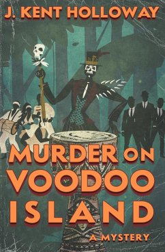 Murder on Voodoo Island (A Captain Joe Mystery, #1) (eBook, ePUB) - Holloway, Kent