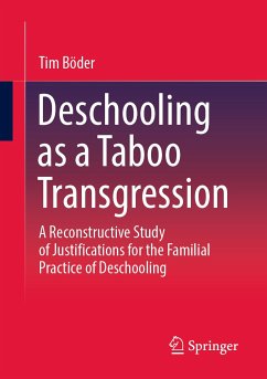 Deschooling as a Taboo Transgression (eBook, PDF) - Böder, Tim