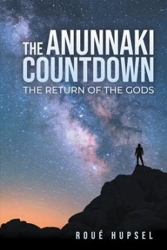 The Anunnaki Countdown (eBook, ePUB) - Hupsel, Roué