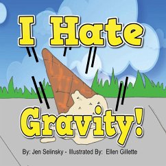 I hate Gravity - Selinsky, Jen