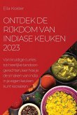 Ontdek de rijkdom van Indiase keuken 2023