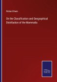 On the Classification and Geographical Distribution of the Mammalia