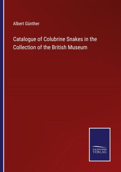 Catalogue of Colubrine Snakes in the Collection of the British Museum - Günther, Albert